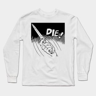 DIE Long Sleeve T-Shirt